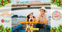Tour du lịch miền Tây Mỹ Tho - Cần Thơ 2 Ngày 1 Đêm Tết Dương Lịch 2023