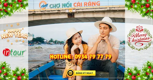 Tour du lịch miền Tây Mỹ Tho - Cần Thơ 2 Ngày 1 Đêm Tết Dương Lịch 2023