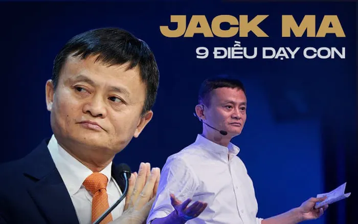 9 điều đáng giá ngàn vàng của tỉ phú Jack Ma dạy con, cha mẹ càng đọc càng thấy tâm đắc