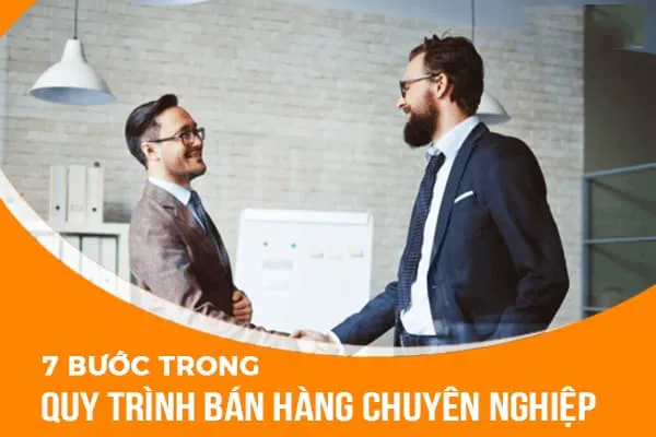 7 bước trở thành người bán hàng thành công