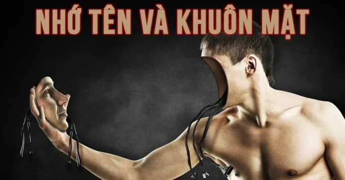 Cách nhớ khuôn mặt và tên của người khác