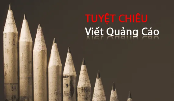 Tuyệt chiêu viết quảng cáo