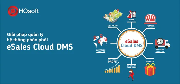 Giải Pháp DMS - Giải Pháp Quản Lý Hệ Thống Phân Phối